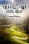 Transalpina - The Road of Kings Movie Streaming Online