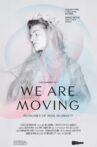 We Are Moving: Memories of Miss Moriarty Movie Streaming Online