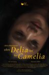 When Delia Lost Her Camelia Movie Streaming Online