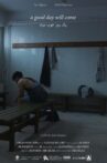 A Good Day Will Come Movie Streaming Online