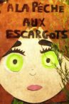 À la pêche aux escargots ! Movie Streaming Online