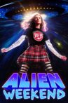 Alien Weekend Movie Streaming Online