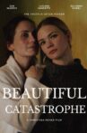 Beautiful Catastrophe Movie Streaming Online