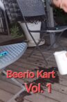 Beerio Kart : Volume 1 (Director's Cut) Movie Streaming Online