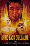 Bring back Guillaume Movie Streaming Online