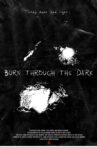 Burn Through The Dark Movie Streaming Online