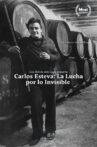 Carlos Esteva: La lucha por lo invisible Movie Streaming Online