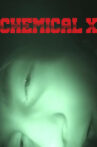 Chemical X Movie Streaming Online