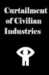 Curtailment of Civilian Industries Movie Streaming Online