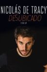 Desubicado- Nicolás de Tracy Movie Streaming Online
