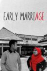 Early Marriage Movie Streaming Online