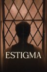 Estigma Movie Streaming Online