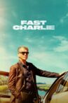 Fast Charlie Movie Streaming Online