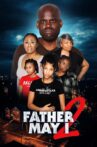 Father May I 2 Movie Streaming Online