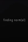 Finding Norm(al) Movie Streaming Online