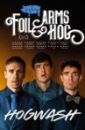 Foil Arms and Hog: Hogwash Movie Streaming Online