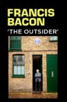 Francis Bacon: The Outsider Movie Streaming Online