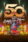 Grupo 5: 50th Anniversary - Live in San Marcos Stadium Movie Streaming Online