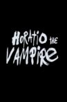 Horatio the Vampire Movie Streaming Online