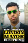 How I Won The London Mayor Election Movie Streaming Online