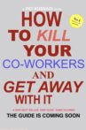 How to Kill Your Coworkers and Get Away with it Movie Streaming Online