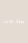 Invisible Things Movie Streaming Online