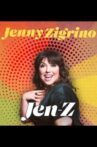 Jenny Zigrino: Jen-Z Movie Streaming Online