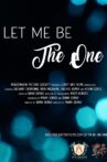 Let Me Be The One Movie Streaming Online