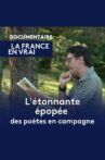 L'étonnante épopée des poètes en campagne Movie Streaming Online