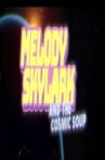 Melody Skylark And The Cosmic Soup Movie Streaming Online