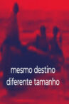 Mesmo destino, diferente tamanho Movie Streaming Online
