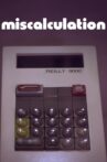 Miscalculation Movie Streaming Online