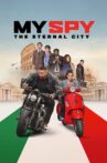 My Spy: The Eternal City Movie Streaming Online