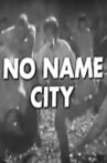 No Name City Movie Streaming Online