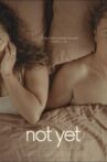 Not Yet Movie Streaming Online