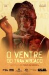 O Ventre do Traviarcado Movie Streaming Online