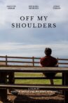 Off My Shoulders Movie Streaming Online