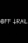 Off Trail Movie Streaming Online