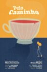 Pelo Caminho Movie Streaming Online