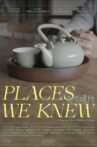 Places We Knew Movie Streaming Online