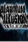Platinum Illusions Movie Streaming Online