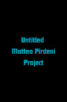 Progetto di Matteo Pirdeni Senza Titolo Movie Streaming Online