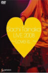 Sachi Tainaka LIVE 2008 ~Love is...~ Movie Streaming Online