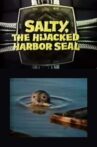 Salty, the Hijacked Harbor Sea Movie Streaming Online