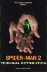 Spider Man 2: Terminal Retribution Movie Streaming Online
