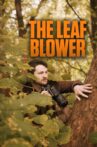 The Leaf Blower Movie Streaming Online