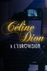 The perfect note: Céline Dion at Eurovision Movie Streaming Online