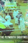 The Plymouth Shootings Movie Streaming Online
