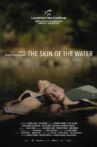 The Skin of the Water Movie Streaming Online