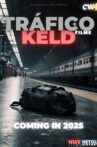 Tráfico KELD: O Filme Movie Streaming Online